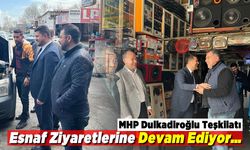MHP Dulkadiroğlu Teşkilatı Esnaf Ziyaretlerine Devam Ediyor…