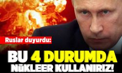 Ruslar duyurdu: Bu 4 durumda nükleer kullanırız!