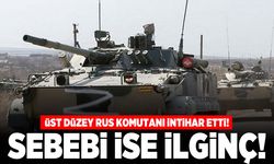 Üst düzey Rus komutanı intihar etti! Sebebi ise ilginç!