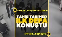 Uzman çavuş tarafından saldırıya uğradığını iddia etmişti!