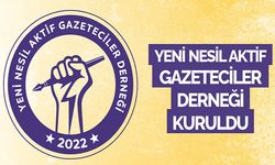 Yeni Nesil Aktif Gazeteciler Derneği Kuruldu