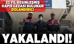 22 yıl kesinleşmiş hapis cezası bulunan dolandırıcı yakalandı!