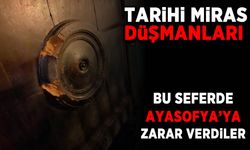 Ayasofya'nın 1400 yaşındaki İmparatorluk Kapısı tahrip edildi! İBB çağrıda bulundu
