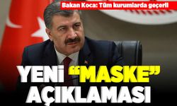 Bakan Koca: Tüm kurumlarda geçerli! Yeni "maske" açıklaması!