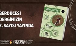 ‘Berdücesi’ Yeni Sayısıyla Okurlarıyla Buluştu