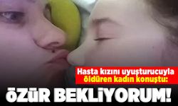 Hasta kızını uyuşturucuyla öldüren kadın konuştu: "Özür bekliyorum"