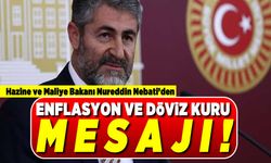Hazine ve Maliye Bakanı Nureddin Nebati'den Enflasyon ve döviz kuru mesajı!