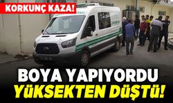 Korkunç kaza! Boya yapıyordu yüksekten düştü!
