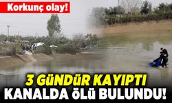 korkunç olay! 3 gündür kayıptı kanalda ölü bulundu!