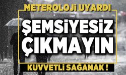 Meteoroloji haritalarla uyardı! Şemsiyesiz çıkmayın