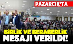 Pazarcık'ta birlik ve beraberlik mesajı verildi!