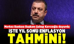 Şahap Kavcıoğlu duyurdu! İşte yıl sonu enflasyon tahmini!