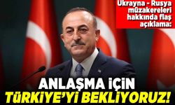 Ukrayna - Rusya müzakereleri hakkında flaş açıklama: Anlaşma için Türkiye'yi bekliyoruz!