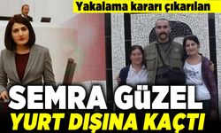 Yakalama kararı çıkarılan Semra Güzel yurt dışına geçti!