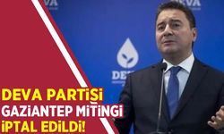 DEVA Partisi'nin Gaziantep mitingi yasaklandı