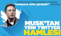 Dünyanın konuştuğu satışta "anlaşma riske girebilir" uyarısı! Musk'tan yeni Twitter hamlesi