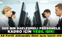 560 bin sözleşmeli personele kadro için yeşil ışık! AK Partili Akbaşoğlu Ekim ayını işaret etti!