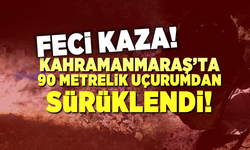 Kahramanmaraş'ta feci trafik kazası! 90 metrelik uçurumdan düştü