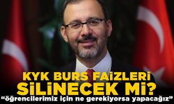 KYK burs faizleri silinecek mi? "Öğrencilerimiz için ne gerekiyorsa yapacağız"