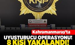 Kahramanmaraş'ta uyuşturucu operasyonu! 8 kişi yakalandı!