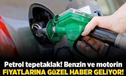 Petrol tepetaklak! Benzin ve motorin fiyatlarına güzel haber geliyor!