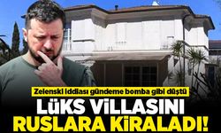 Zelenski iddiası gündeme bomba gibi düştü! Lüks villasını ruslara kiralamış!