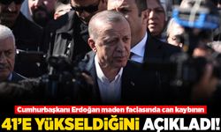 Cumhurbaşkanı Erdoğan maden faciasında can kaybının 41'e yükseldiğini açıkladı!