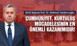 Yardımcıoğlu: Cumhuriyet, Kurtuluş Mücadelesinin En Önemli Kazanımıdır!