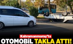 Kahramanmaraş'ta Otomobil takla attı!