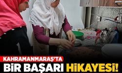 -Kahramanmaraş’ta bir başarı hikayesi