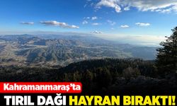 Kahramanmaraş'ta tırıl dağı hayran bıraktı!