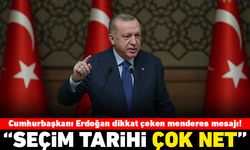 Cumhurbaşkanı Erdoğan dikkat çeken menderes açıklaması! "Seçim tarihi çok net"