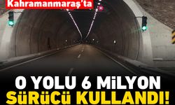 Kahramanmaraş'ta o yolu 6 milyon sürücü kullandı!
