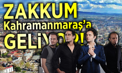 Zakkum Kahramanmaraş'a geliyor!