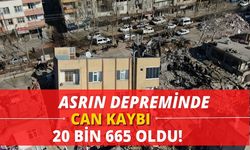 Asrın depreminde vefat sayısı 20 bin 665 oldu