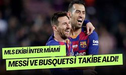 Inter Miami Messi ve Busquets'i transfer etmek istiyor