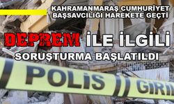 Kahramanmaraş Cumhuriyet Başsavcılığından ‘Soruşturma’ açıklaması