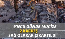Kahramanmaraş’ta bir mucize daha! 9’ncu günde sağ çıkartıldılar