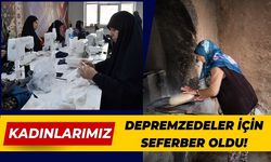 Türkiye’nin kahraman kadınları depremzedeler için seferber oldu