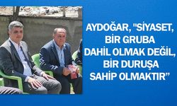 Aydoğar, "Siyaset, bir gruba dahil olmak değil, bir duruşa sahip olmaktır”