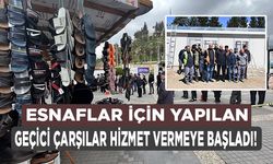 Kahramanmaraş’taki esnafa yeni geçici çarşılar yapılıyor