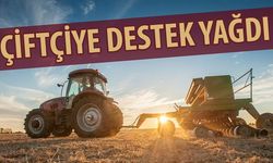 Çiftçiye destek yağdı