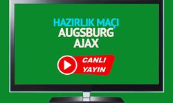 Augsburg Ajax izle canlı yayın naklen kesintisiz HD