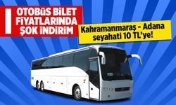 Otobüs bilet fiyatlarında şok indirim: Kahramanmaraş - Adana seyahati 10 TL'ye