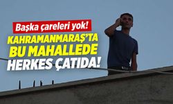 Kahramanmaraş'ta iletişim krizi: Çatılara çıkmaktan başka çareleri yok