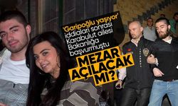 Münevver Karabulut cinayeti: Cem Garipoğlu'nun mezarı açılma talebi reddedildi!