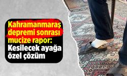 Kahramanmaraş depremi sonrası mucize rapor: Kesilecek ayağa özel çözüm