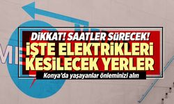 Konya'da elektrik kesintisi! MEDAŞ 20 Eylül Çarşamba elektrik kesintilerinin yapılacağı ilçeleri açıkladı