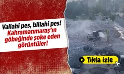 Vallahi pes, billahi pes! Kahramanmaraş'ın göbeğinde şoke eden görüntüler!