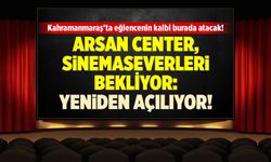 Arsan Center, sinemaseverleri bekliyor: Yeniden açılıyor!